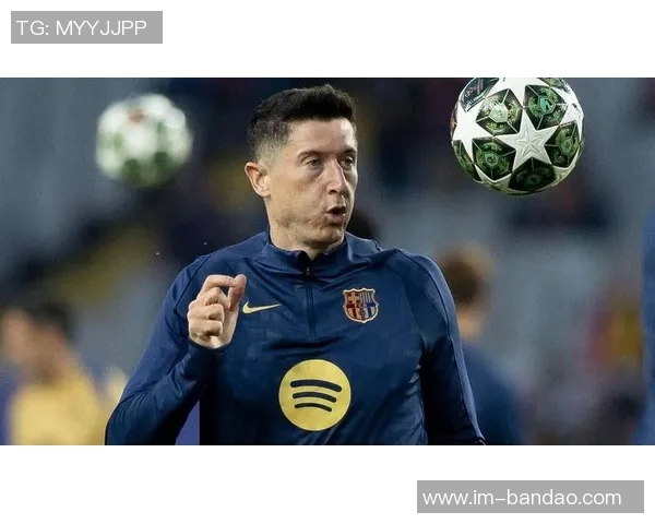 巴萨训练最新动态莱万缺席门将首发人选仍待揭晓